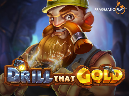Drill That Gold слот